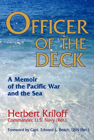 Officer of the Deck: A Memoir of the Pacific War and the Sea