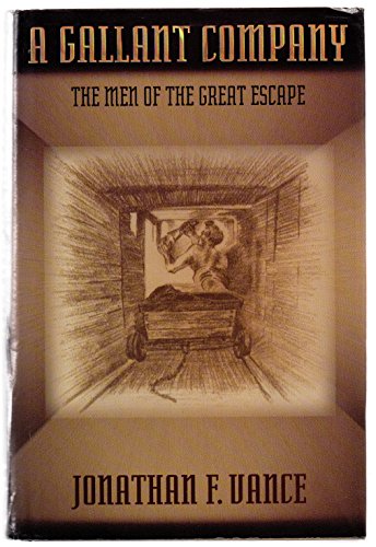 Imagen de archivo de A Gallant Company: The Men of the Great Escape a la venta por Books of the Smoky Mountains