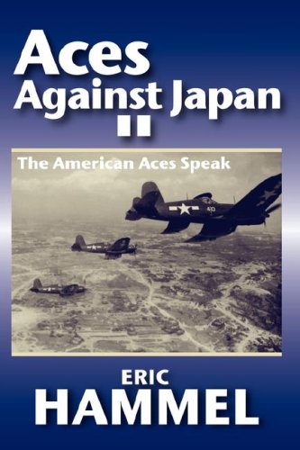 Imagen de archivo de Aces Against Japan II: The American Aces Speak a la venta por ThriftBooks-Dallas