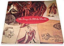 Stock image for The Stage Is All the World: The Theatrical Designs of Tanya Moiseiwitsch for sale by Books From California