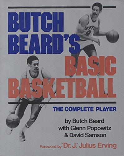 Butch Beard's Basic Basketball: The Complete Player **SIGNED**