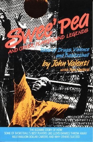 Beispielbild fr Swee' Pea and Other Playground Legends: Tales of Drugs, Violence, and Basketball zum Verkauf von Wonder Book