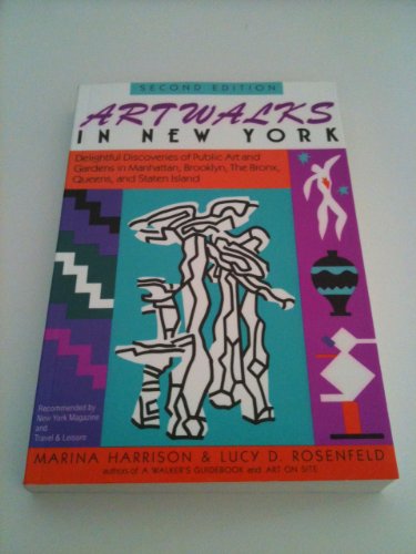 Beispielbild fr Artwalks in New York: Delightful Discoveries of Public Art and Gardens in Manhattan, Brooklyn, the Bronx, Queens, and Staten Island zum Verkauf von Robinson Street Books, IOBA