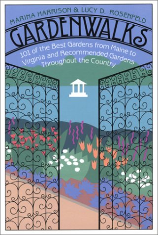 Imagen de archivo de Gardenwalks : 101 of the Best Gardens from Maine to Virginia and Recommended Gardens Throughout the Country a la venta por Better World Books