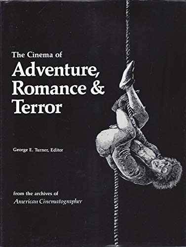 Stock image for the CINEMA of ADVENTURE, ROMANCE & TERROR; SIGNED By The 3 AuthorS * for sale by L. Michael
