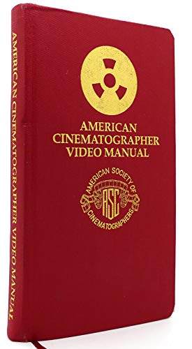 Beispielbild fr American Cinematographer Video Manual -- Second Edition zum Verkauf von GoldBooks