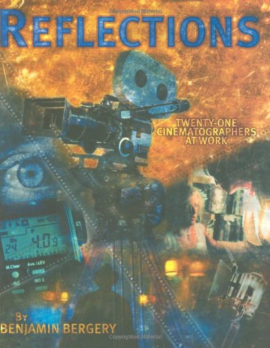 9780935578164: Reflections: Twenty-One Cinematographers At Work