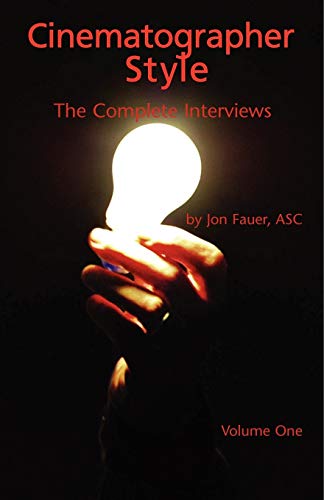 Beispielbild fr Cinematographer Style: The Complete Interviews Conducted from 2003-2005 (1) zum Verkauf von Turning the Page DC