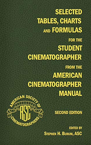 Beispielbild fr Selected Tables, Charts and Formulas for the Student Cinematographer from the American Cinematographer Manual Second Edition zum Verkauf von Kimmies Collection