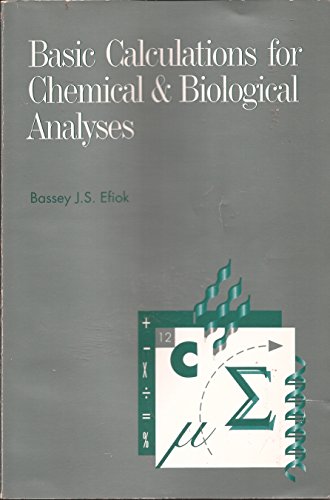 Stock image for Basic Calculations for Chemical and Biological Analyses for sale by Better World Books