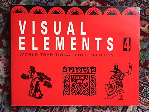 Stock image for Visual Elements Four : World Folk Patterns for sale by Better World Books