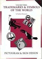 Imagen de archivo de Trademarks & Symbols of the World: Pictogram & Sign Design (Trademarks & Symbols of the World) V3 a la venta por The Book Corner