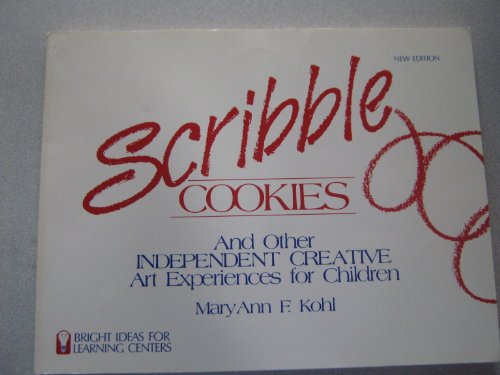 Stock image for Scribble Cookies : And Other Independent Creative Art Experiences for Children for sale by Better World Books