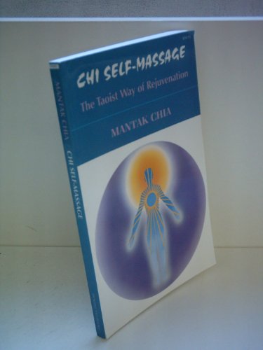 9780935621013: Chi Self-Massage: The Taoist Way of Rejuvenation