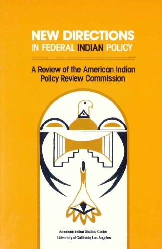 Beispielbild fr New Directions in Federal Indian Policy (Contemporary Amer Indian Issues Ser.) zum Verkauf von Ergodebooks