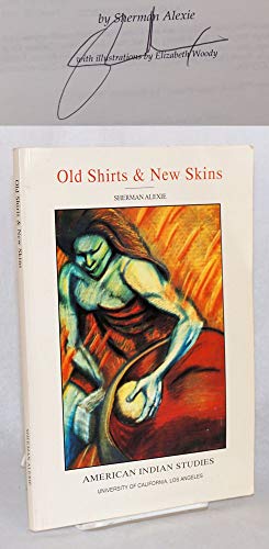 9780935626360: Old Shirts & New Skins (Native American)