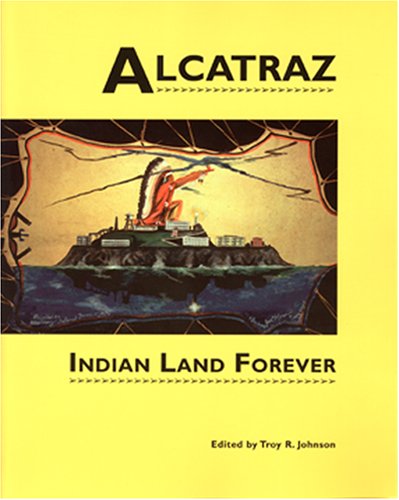 Stock image for Alcatraz: Indian Land Forever. for sale by N. Fagin Books