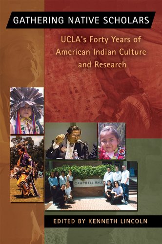 Beispielbild fr Gathering Native Scholars: UCLAs 40 Years of American Indian Culture Research zum Verkauf von Big River Books