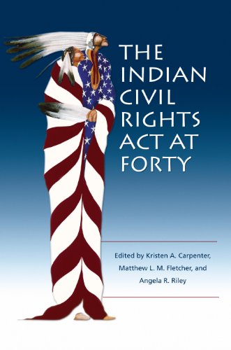Stock image for The Indian Civil Rights Act at Forty for sale by Better World Books: West
