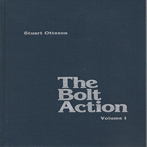Imagen de archivo de The Bolt Action: A Design Analysis a la venta por ThriftBooks-Dallas