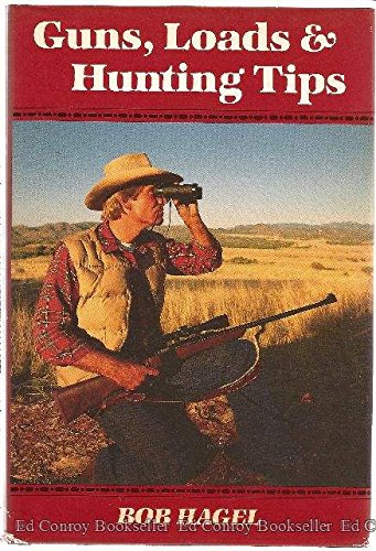 Beispielbild fr Guns, Loads & Hunting Tips zum Verkauf von ThriftBooks-Atlanta
