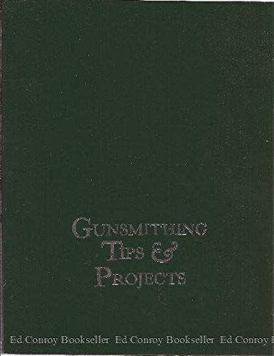 Beispielbild fr Gunsmithing Tips and Projects zum Verkauf von Rod's Books & Relics