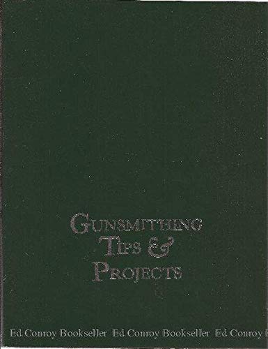 Stock image for Gunsmithing Tips and Projects for sale by Rod's Books & Relics