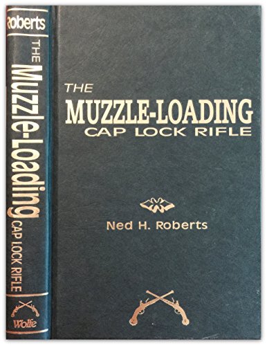 Stock image for Muzzle Loading Caplock Rifle for sale by Front Cover Books