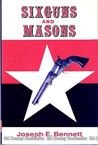 9780935633122: sixguns-and-masons-profiles-of-selected-texas-rangers-and-prominent-westerners