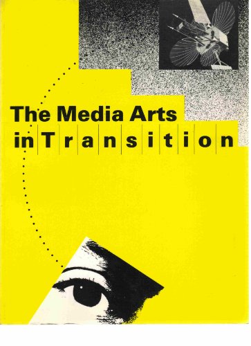 Media Arts in Transition , 8 -11 June 1983 Walker Arts Center (9780935640137) by Walker Art Center