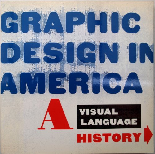 Stock image for Graphic Design in America: a Visual Language History for sale by Plain Tales Books