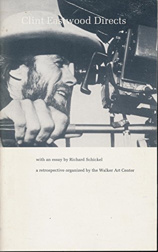 Imagen de archivo de Clint Eastwood Directs A Retrospective Organized by the Walker Art Center a la venta por True Oak Books