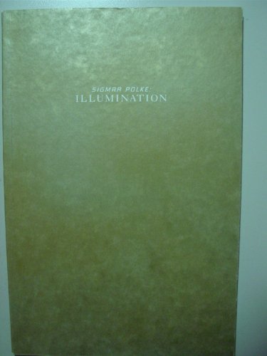 Stock image for Sigmar Polke: Illumination for sale by Mullen Books, ABAA