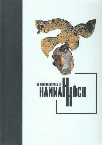 Beispielbild fr The Photomontages of Hannah Hoch zum Verkauf von Mythos Center Books