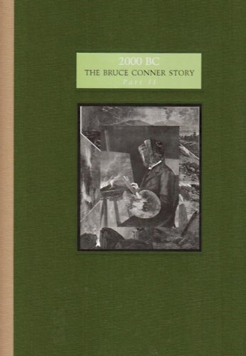 Stock image for 2000 B. C. Pt. II : The Bruce Conner Story for sale by Better World Books