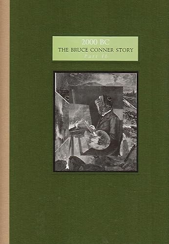 Stock image for 2000 BC : The Bruce Conner Story Part II for sale by ANARTIST