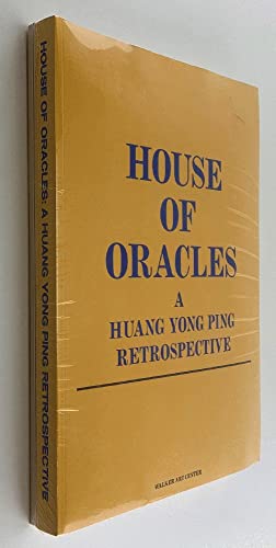 House of Oracles: A Huang Yong Ping Retrospective (9780935640823) by Hanru, Hou