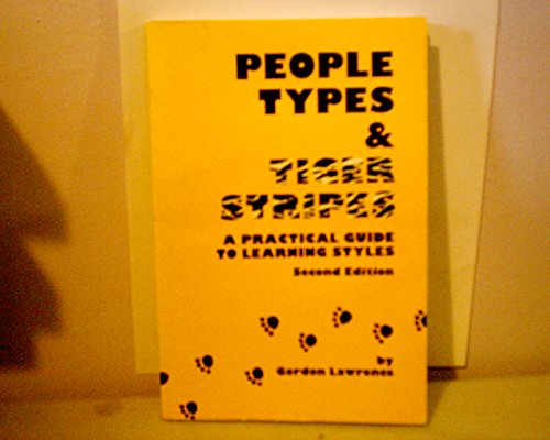 People Types & Tiger Stripes: Practical Guide To Learning Styles (9780935652086) by Lawrence, Gordon