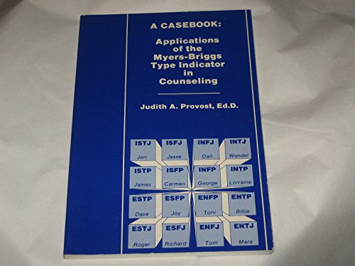 Beispielbild fr A Casebook, Applications of the Myers-Briggs Type Indicator in Counseling zum Verkauf von Wonder Book