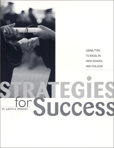 Beispielbild fr Strategies for Success: Using Type to Excel in High School and College zum Verkauf von Revaluation Books