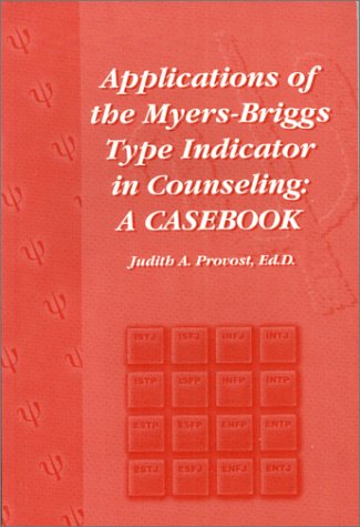 Beispielbild fr Applications of the Myers-Briggs Type Indicator in Counseling: A Casebook zum Verkauf von SecondSale