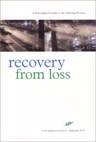 Imagen de archivo de Recovery from Loss: A Personalized Guide to the Grieving Process a la venta por HPB-Movies