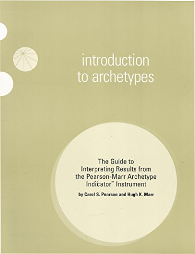 Beispielbild fr Introduction to Archetypes: The Guide to Interpreting Results from the Pearson-Marr Archetype Indicator Instrument zum Verkauf von Pam's Fine Books