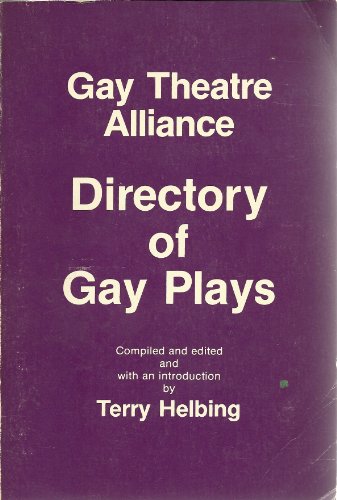Imagen de archivo de Gay Theatre Alliance: Directory of Gay Plays a la venta por The Yard Sale Store