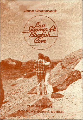Imagen de archivo de Last Summer at Bluefish Cove: A Play in Two Acts (The Jh Press Gay Play Script Series) a la venta por Byrd Books