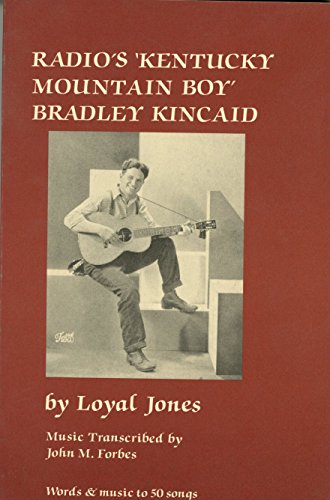 Stock image for Radios Kentucky Mountain Boy Bradley Kincaid - Includes Words Music to 50 Songs for sale by Bulk Book Warehouse