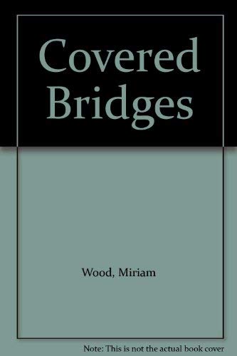 9780935680201: Covered Bridges