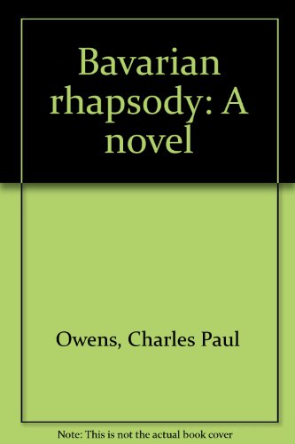 Bavarian Rhapsody (Author Signed)