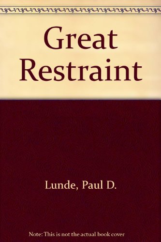 Imagen de archivo de Great Restraint a la venta por Second  Site Books