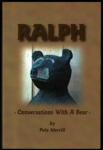 Stock image for Ralph: Conversations with A Bear for sale by BOOK'EM, LLC